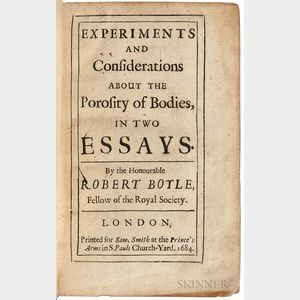 Boyle, Robert (1627-1691) Experiments and Considerations about the Porosity of Bodies.