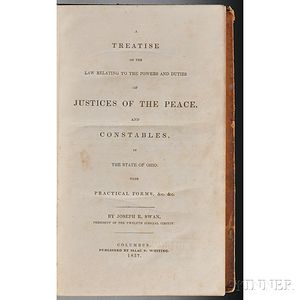 Swan, Joseph R. (1802-1884) A Treatise on the Law Relating to the Powers and Duties of Justices of the Peace and Constables in the Stat