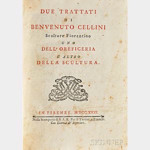 Cellini, Benvenuto (1500-1571) Due Trattati.
