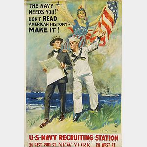 James Montgomery Flagg The Navy Needs You! Don't Read American History - Make It! U.S. WWI Lithograph Poster