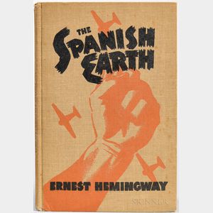 Hemingway, Ernest (1899-1961) The Spanish Earth , First Edition, Second Issue.