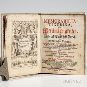 Bluntschli, Hans Heinrich (1656-1722) Memorabilia Tigurina, oder Merckwurdigkeiten, der Stadt und Landschafft Zurich.