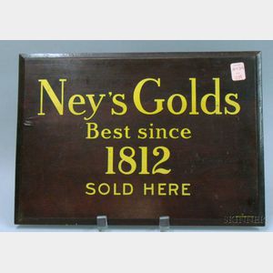 Painted Wood Sign "Ney's Golds, Best Since 1812, Sold Here,"