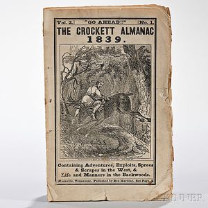 The [Davy] Crockett Almanac Vol. 2 No. 1. Go Ahead!! Containing Adventures, Exploits, Sprees & Scrapes in the West, & Life and Manner