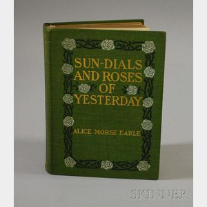 Alice Morse Earle, Sun-Dials and Roses of Yesterday