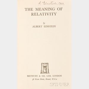 Einstein, Albert (1879-1955) The Meaning of Relativity