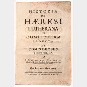 Wietrowski, Maximilan (1660-1757) Historia de Haeresi Lutherana in Compendium Reducta et Tomis Duobus Comprehensa.