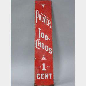 Pulver Too-Choos Red and White Enameled Metal Retail Sign.