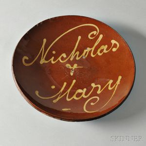 Large Redware Plate with Yellow Slip Inscription "Nicholas & Mary,"