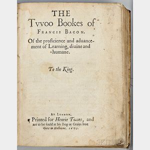 Bacon, Francis (1561-1626) The Twoo Bookes of Francis Bacon of the proficience and aduancement of Learning, diuine and humane.