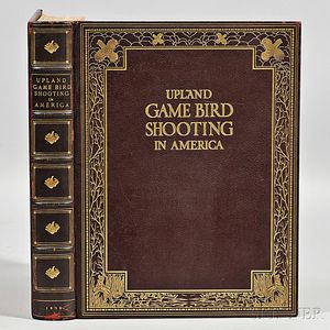 Connett, Eugene V., editor Upland Game Bird Shooting in America , Author's Copy, Deluxe Edition.
