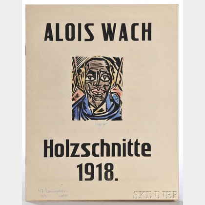 Wach, Aloys (1892-1940) Hotzschnitte 1918 , Signed Copy.