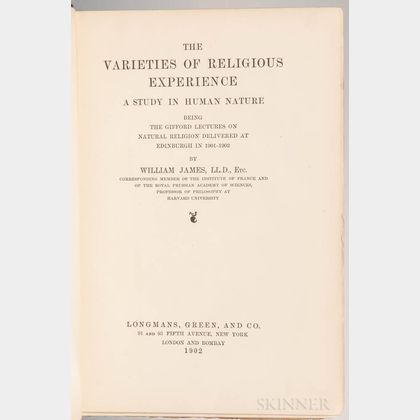 James, William (1842-1910) The Varieties of Religious Experience. A Study in Human Nature.