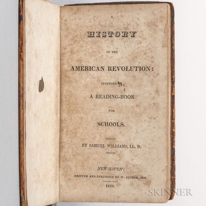 Williams, Samuel (1743-1817) A History of the American Revolution: Intended as a Reading-Book for Schools.