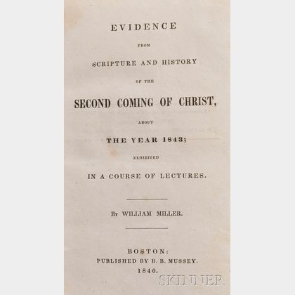 Miller, William (1782-1849) Evidence from Scripture and History of the Second Coming of Christ, about the Year 1843