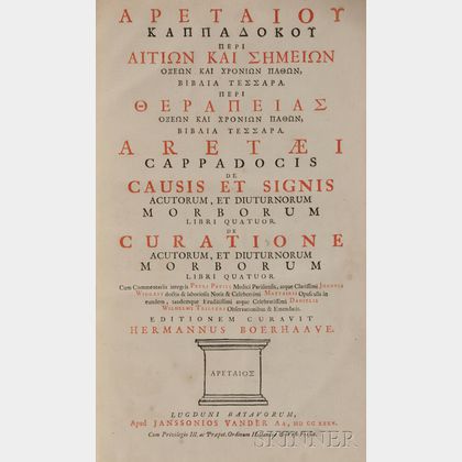 Aretaeus of Cappadocia (fl. circa A.D. 50) De Causis et Signis Acutorum, et Diuturnorum Morborum