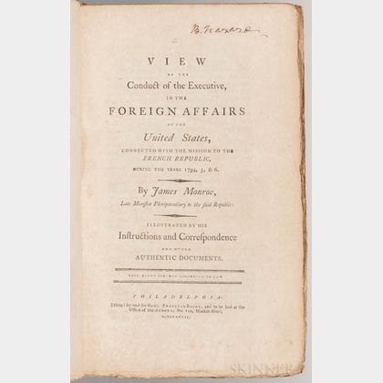 Monroe, James (1758-1831) A View of the Conduct of the Executive, in the Foreign Affairs of the United States, Connected with the Missi