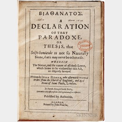 Donne, John (1572-1631) Biathanatos. A Declaration of that Paradoxe, or Thesis, that Selfe-homicide is not so Naturally Sinne, that it 