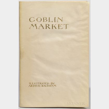 Rossetti, Christina (1830-1894) illus. Arthur Rackham (1867-1939) Goblin Market , Signed Limited Edition.