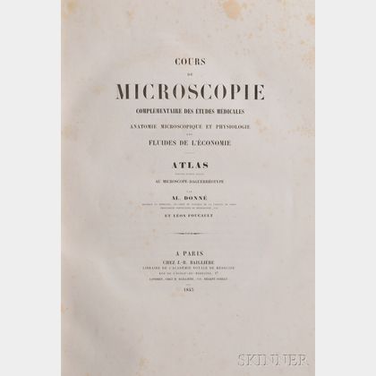 Donne, Alfred Francois (1801-1878) Cours de Microscopie Complementaire des Etudes Medicales
