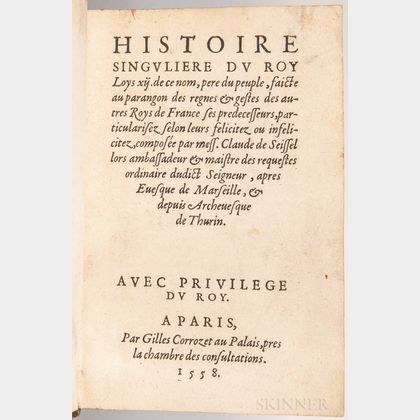Seyssel, Claude de (d. 1520) Histoire Singuliere du Roy Loys xij. de ce nom.