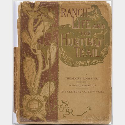 Roosevelt, Theodore (1858-1919) Ranch Life and the Hunting-Trail , with Original Dust Jacket.