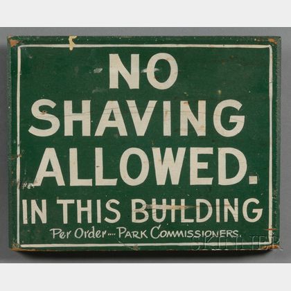 Painted Wood "NO SHAVING ALLOWED. IN THIS BUILDING" Sign