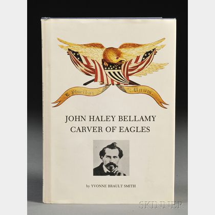 John Haley Bellamy: Carver of Eagles