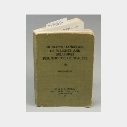 Gurley&#39;s Handbook of Weights and Measures For The Use of Sealers