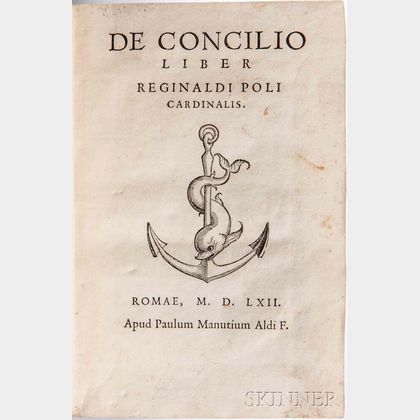 Pole, Reginald (1500-1558) De Concilio Liber, [bound with] Reformatio Angliae.