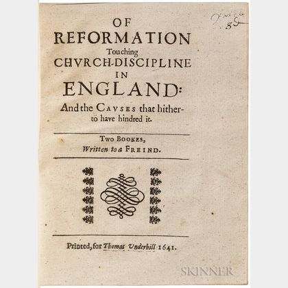 Milton, John (1608-1674) Of Reformation Touching Church-Discipline in England: and the Causes that hitherto have hindred it.