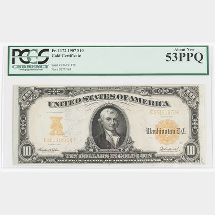 1907 $10 Gold Certificate, Fr. 1172, PCGS About New 53PPQ. Estimate $200-300