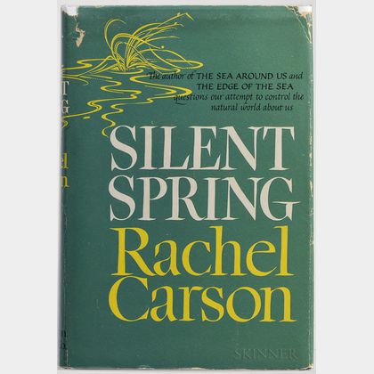 Carson, Rachel (1907-1964) Silent Spring , First Edition.