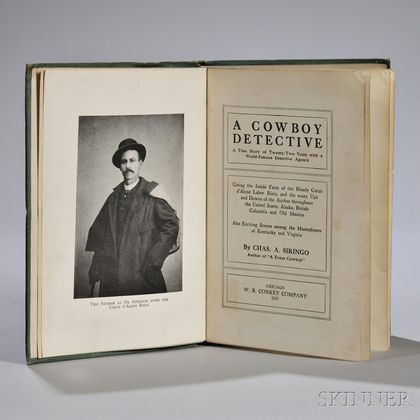Siringo, Charles Angelo (1855-1928) A Cowboy Detective, Signed Copy.