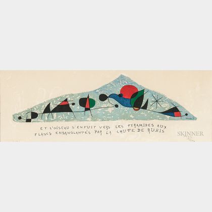 After Joan Miró (Spanish, 1893-1983) Et l'oiseau s'enfuit vers les pyramides aux flancs ensanglantés par la chute de rubis