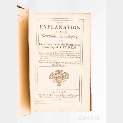 Gravesande, Willem Jacob (1688-1742) An Explanation of the Newtonian Philosophy.