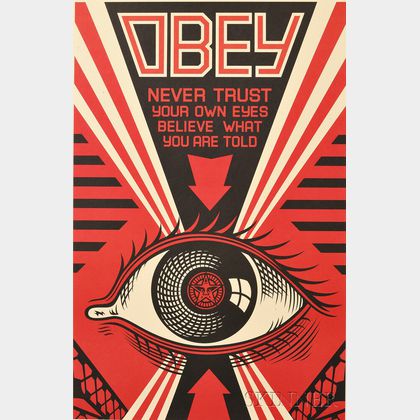 Shepard Fairey (American, b. 1970) Four Prints: OBEY: Never Trust Your Own Eyes...
