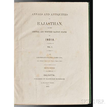 Tod, James (1782-1835) Annals and Antiquities of Rajasthan, or the Central and Western Rajpoot States of India.