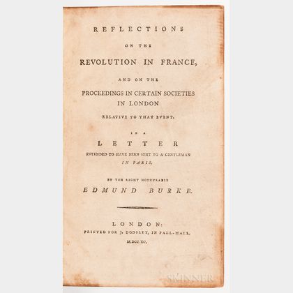 Burke, Edmund (1729-1797) Reflections on the Revolution in France, and on the Proceedings in Certain Societies in London Relative to th