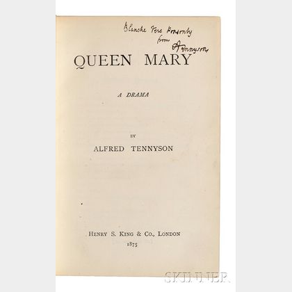 Tennyson, Alfred, Lord (1809-1892) Queen Mary, Author's Presentation Copy.