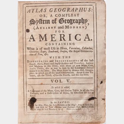 Atlas Geographus: or a Compleat System of Geography (Ancient and Modern) for America.