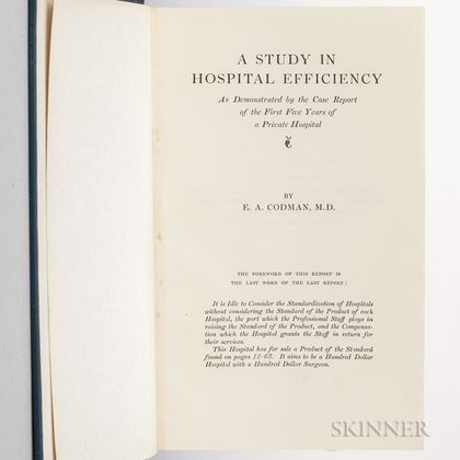 Codman, Ernest Amory (1869-1940) A Study in Hospital Efficiency.