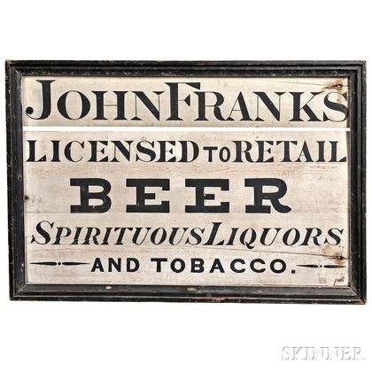 Painted "JOHN FRANKS LICENSED TO RETAIL BEER" Trade Sign