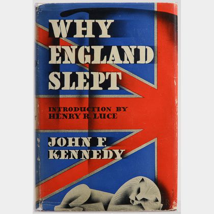 Kennedy, John Fitzgerald (1917-1963) Why England Slept.