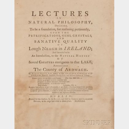 Barton, Richard (1706-1759) Lectures in Natural Philosophy, Designed to be a Foundation, for Reasoning Pertinently, upon the Petrifica