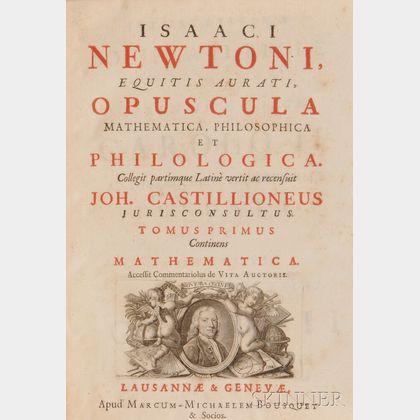 Newton, Isaac (1642-1727) Opuscula Mathematica, Philosophica, et Philologica