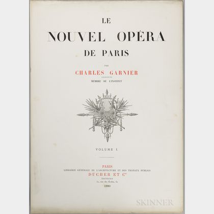 Garnier, Charles (1825-1898) Le Nouvel Opera de Paris , Volumes I and II.