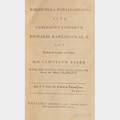Baker, Samuel (c. 1711-1778) Bibliotheca Rawlinsoniana