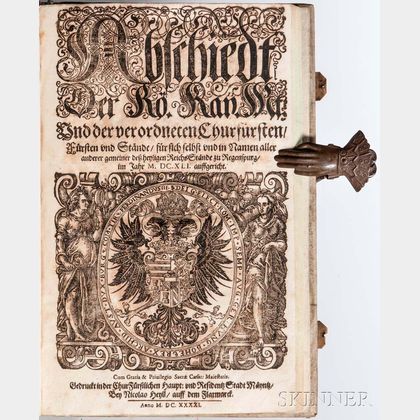 Ferdinand II, Holy Roman Emperor (1578-1637) Abschiedt der Ro. Kay. Mast. und der verordneten Churfursten, Fursten und Stande, [bound w