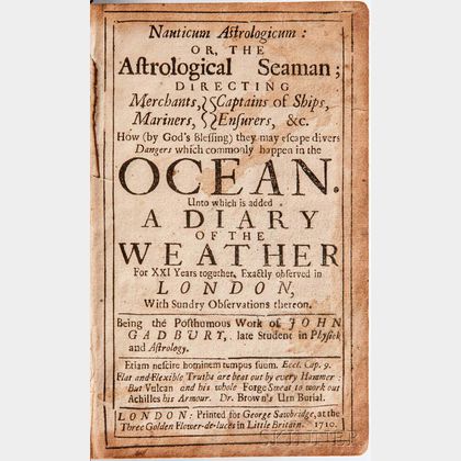 Gadbury, John (1627-1704) Nauticum Astrologicum: or, the Astrological Seaman.